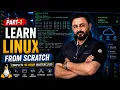 Learn Linux From Scratch Complete 16-Hour Linux Masterclass for Beginners 2026 PART - 1