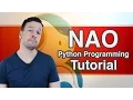 Python Programming Your NAO Robot Tutorial 2