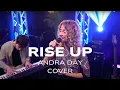 Download Lagu Rise Up (Andra Day) COVER - Sera Noa \u0026 Rik Jan LIVE