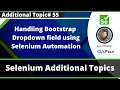 Handling Bootstrap Dropdowns fields using Selenium Automation