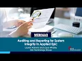 Auditing and Reporting for System Integrity in Applied Epic