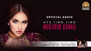 Download Ayu Ting Ting - Mikirin Kamu (Official Audio) MP3