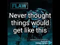 Flaw - Medicate (Lyrics)