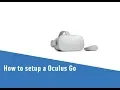 How to setup an Oculus Go