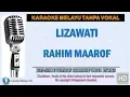 Rahim Maarof - Lizawati | Karaoke | Tanpa Vokal | Minus One | Lirik Video HD