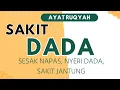 Download Lagu AYAT RUQYAH SAKIT DADA | DENGARKAN DAN RASAKAN KHASIATNYA