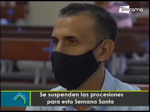 Se suspenden las procesiones para esta Semana Santa