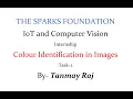 Identifying colors in an Image IoT and Computer Vision Task - 2 The Sparks Foundation