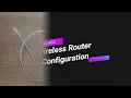 CSS NC2 - COC2 How to Configure Wireless Router