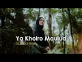 Download Lagu Ya Khoiro Maulud - Ayu Dewi | Elmighwar Music Video