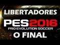 GAMEPLAY PES 2016 COPA LIBERTADORES NO PS4 - o final #gameplay #ps4 #xbox #gamer #pcgamer #pes2016