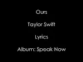 Ours -Taylor Swift lyrics