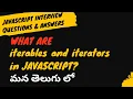 10 What are iterables and iterators in javascript interview questions