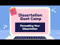Dissertation Bootcamp Formatting your Dissertation