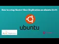 How to setup MySQL Master-Slave Replication on Ubuntu 22 04