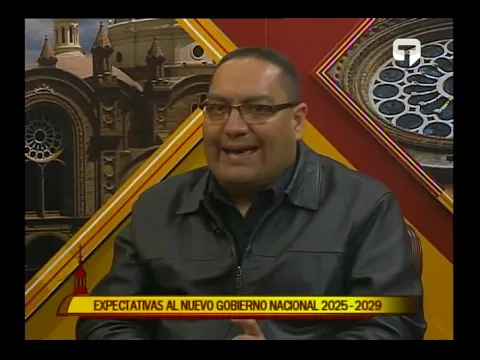 Cuenca desde Adentro: Expectativas al nuevo gobierno nacional 2025 - 2029