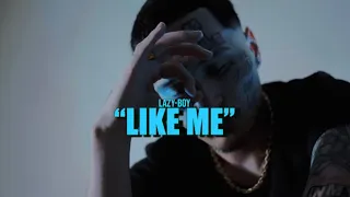 Lazy-Boy - Like Me Dir BTC Visuals