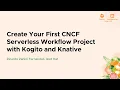 Create Your First CNCF Serverless Workflow Project with Kogito and Kna Ricardo Zanini Fernandes