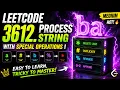 June 16 2026 - Leetcode Problem Process String with Special Operations I