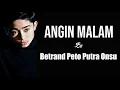 Download Lagu Betrand peto angin malam