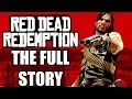 Red Dead Redemption Full Story - Before You Play Red Dead Redemption 2