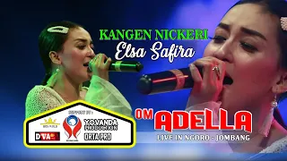 Download ELSA SAFIRA - KANGEN NICKERIE  [OM. ADELLA LIVE NGORO JOMBANG] MP3