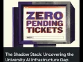 The Shadow Stack Uncovering the University AI Infrastructure Gap