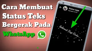 Download Cara Membuat Status Teks Bergerak Pada WhatsApp MP3