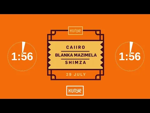 Download MP3 Kunye Live with Blanka Mazimela, Caiiro & Shimza