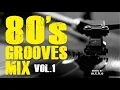 Download Lagu 80's Grooves Mix Vol 1