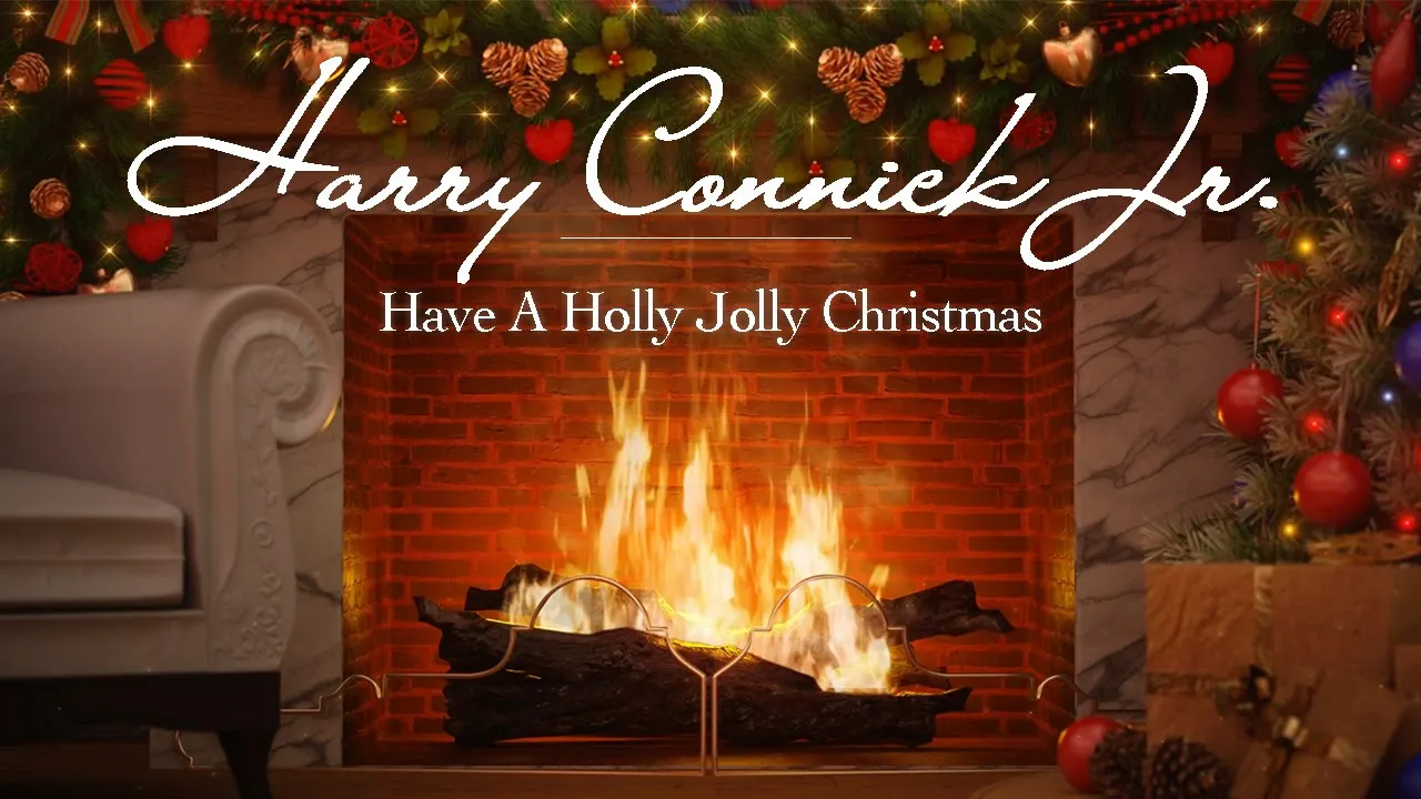 Harry Connick Jr. - Have a Holly Jolly Christmas (Fireplace Video - Christmas Songs) Harry Connick Jr. - Have a Holly Jolly Christmas (Fireplace Video - Christmas Songs)