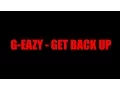 Download Lagu G-Eazy - Get Back Up Official Lyrics Video