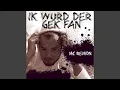 Download Lagu Ik Wurd Der Gek Fan
