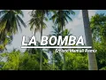 La Bomba - ERNISTO MAMULI REMIX -(Reggae Jumt) S3PROD