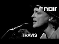 Download Lagu Travis - Closer (live bei TV Noir)