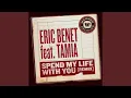 Download Lagu Spend My Life with You (feat. Tamia) (Remix) Download Lagu Spend My Life with You (feat. Tamia) (Remix)
