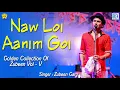 Download Lagu Naw Loi Aanim Goi - Full Audio | Assamese Best Love Song | Zubeen Garg | Alokhua Mon | NK Production