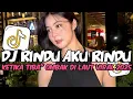 Download Lagu DJ VIRAL DITIKTOK‼️DJ RINDU AKU RINDU KAMU JADI SATU KANE YANG KALIAN CARI VIRAL TIKTOK TERBARU 2025