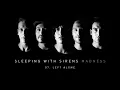 Sleeping With Sirens - "Left Alone" (Full Album Stream)
