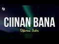 Ciinan Bana - Difarina Indra (LIRIK) | ADELLA