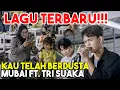 Lagu LAGU TERBARU!!! KAU TELAH BERDUSTA - MUBAI FT. TRI SUAKA (LIVE) MENOEWA KOPI JOGJA