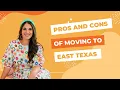 Pros and Cons of Moving to East Texas