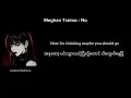 Meghan Trainor : No Myanmar Subtitle