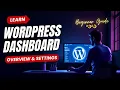 New WordPress Dashboard Overview Settings Explained Complete Beginner s Guide 2025