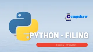 Python Lesson 8 - Introduction to TEXT FILES Reading and Writing