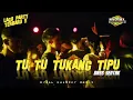 PARTY TU TU TUKANG TIPU BASS SENTAK 🌴 RIZAL NHARCKY