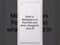 PermGen vs Metaspace in Java 8 Most asked Java Interview question Java Interview series