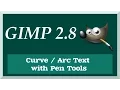 How to Write Text on a Curve with Pen Tool GIMP Tutorial