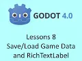 Godot Lessons 8 - Save Load Game Data and RichTextLabel