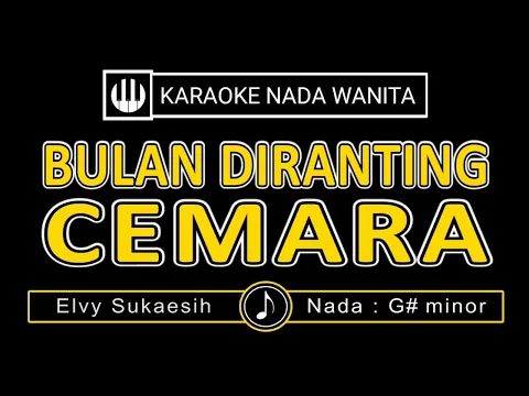 Download MP3 Bulan Diranting Cemara [ Karaoke Nada Wanita ] - Elvy SUkaesih